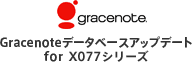 Gracenoteǡ١åץǡ for X077